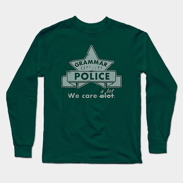 Grammar Police Long Sleeve T-Shirt by mailboxdisco